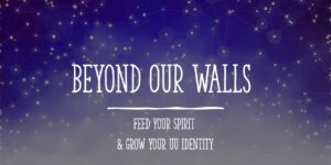 Beyond Our Walls for December